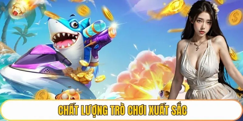 Chất lượng trò chơi xuất sắc