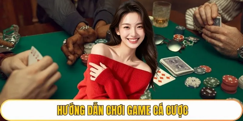 ảnh đại diện hướng dẫn chơi game cá cược