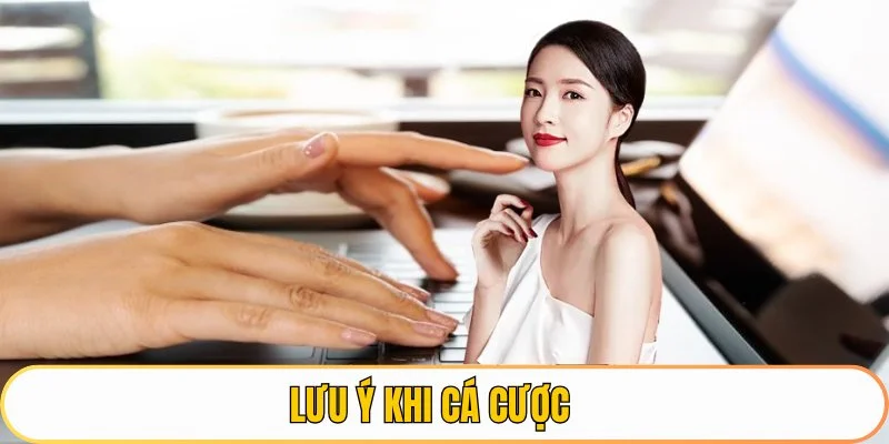 ảnh đại diện lưu ý cá cược