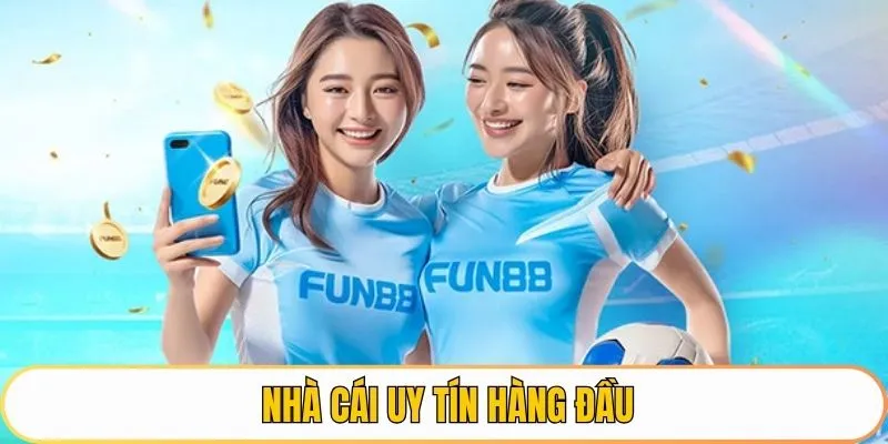 Nhà cái uy tín hàng đầu