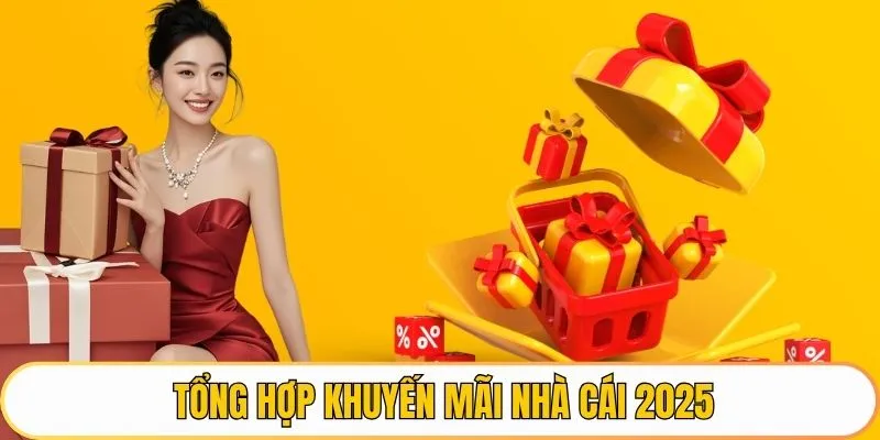 ảnh đại diện tổng hợp khuyến mãi nhà cái 2025